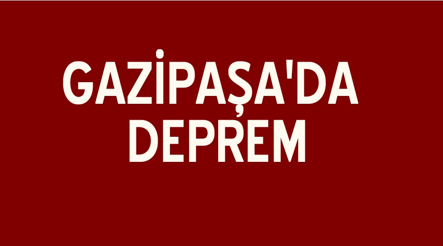 Gazipaada Deprem