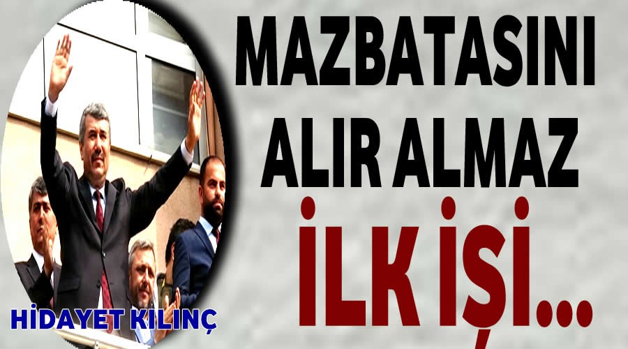 Mazbatasn alan Hidayet Klnn lk i 