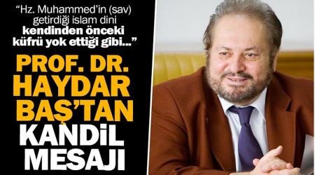 Prof. Dr. Haydar Ba'tan 'Mevlid Kandili' mesaj