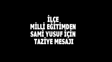 le Milli Eitim Mdrl taziye mesaj yaynlad