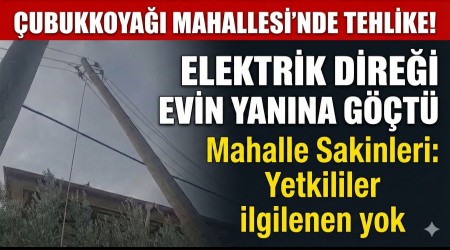 �ubukkoya�� Mahallesi�nde Tehlike: Elektrik Dire�i Evin Yan�na G��t�
