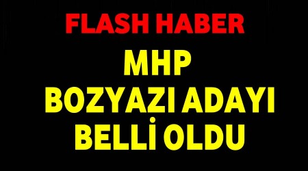 MHP Bozyaz Belediye Bakan aday belli oldu