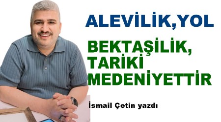 Alevilik Yol, Bektailik Tariki Medeniyettir