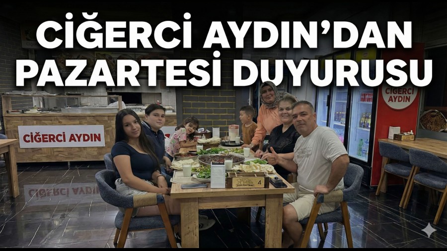 Ci�erci Ayd�n�dan Pazartesi Duyurusu
