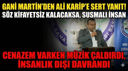 Gani Martin�den Ali Karip�e Sert Yan�t! Rakamlarla Konu�tu