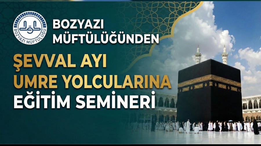 Bozyaz� M�ft�l���nden �evval Ay� Umre Yolcular�na E�itim Semineri