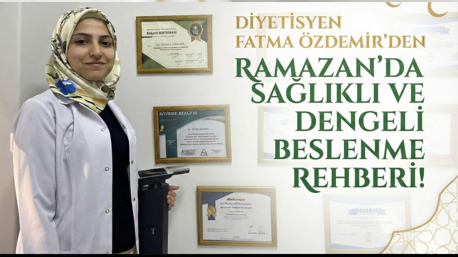Ramazan�da Sa�l�kl� ve Dengeli Beslenme Rehberi