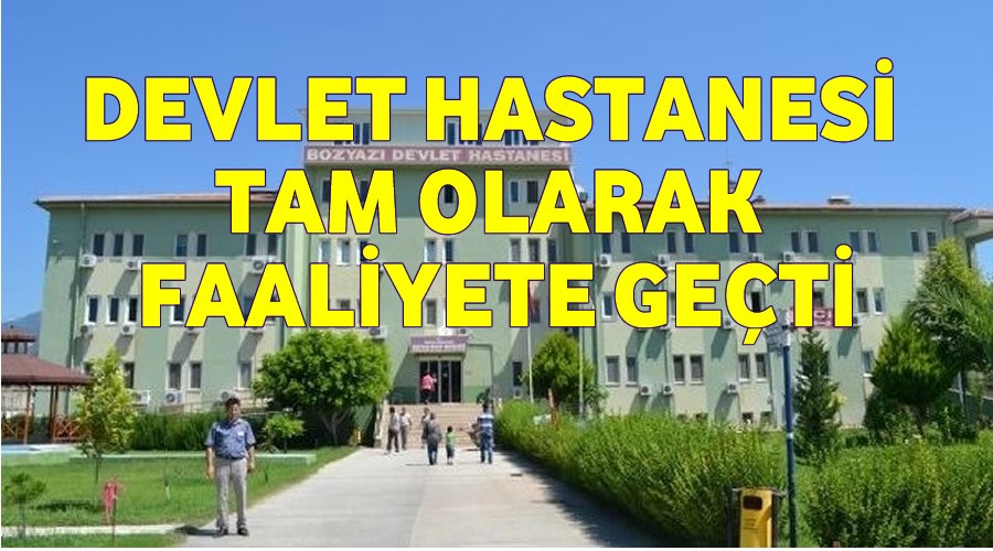 Devlet Hastanesi tam olarak faaliyete geti