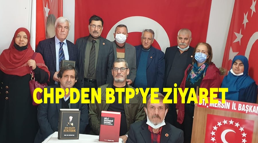 CHP den BTP ye ziyaret 