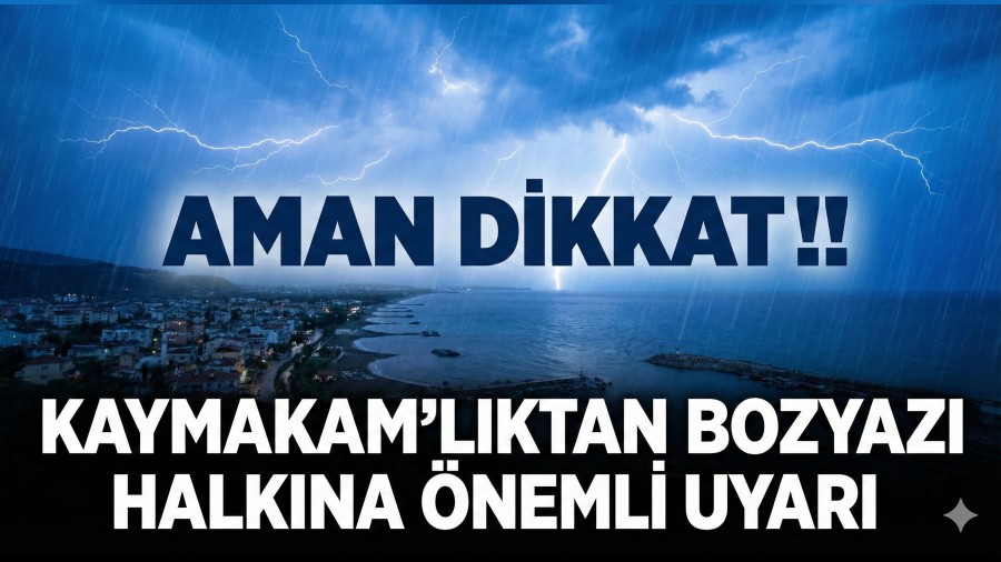 Kaymakaml�ktan Bozyaz� Halk�na �nemli Uyar�!