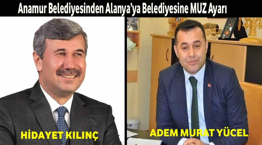 Anamur Belediyesinden Alanyaya Belediyesine Muz Ayar