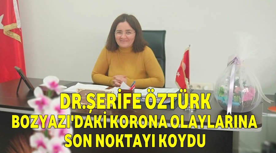 Dr.erife ztrk Korona olaylarna son noktay koydu