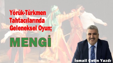 Yrk-Trkmen Tahtaclarnda Geleneksel Oyun: Mengi