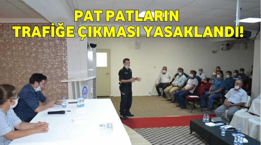 Pat patlarn trafie kmas yasakland