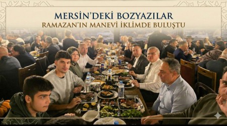 Mersin'deki Bozyaz�lar Ramazan'�n Manevi �kliminde Bulu�tu