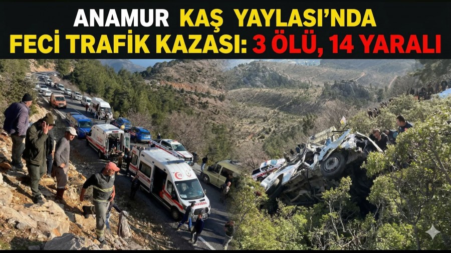 Anamur Ka� Yaylas��nda Feci Trafik Kazas�: 3 �l�, 14 Yaral�
