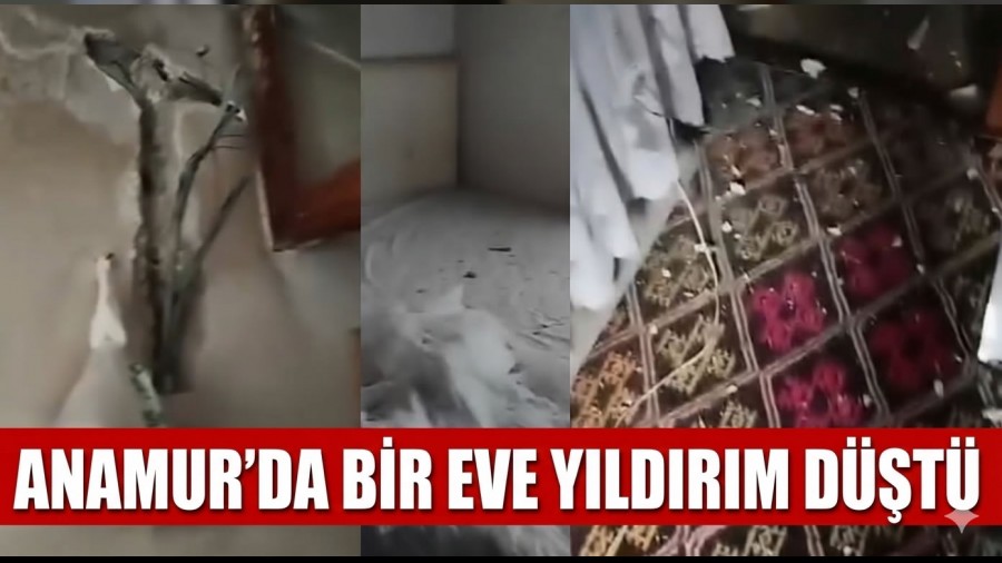 Anamur�da Eve Y�ld�r�m D��t�