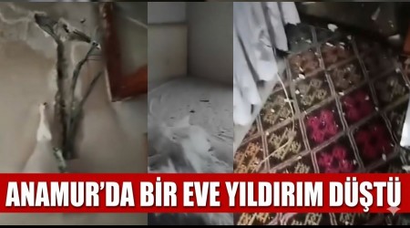 Anamur�da Eve Y�ld�r�m D��t�